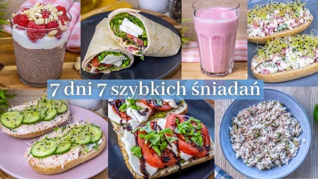 7 szybkich i pożywnych śniadań gotowych w mniej niż 10 minut 7 szybkich i pożywnych śniadań gotowych w mniej niż 10 minut